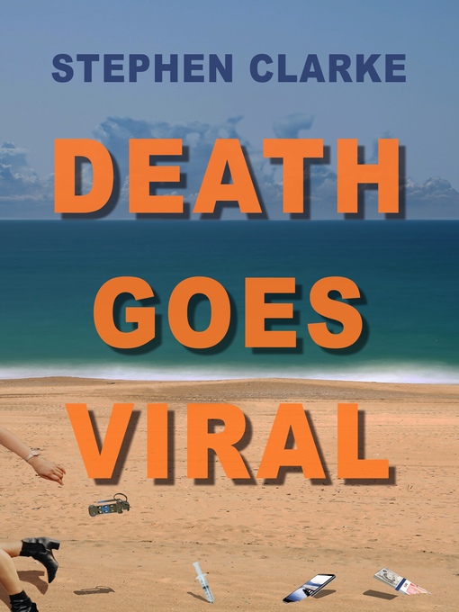 Title details for Death Goes Viral by Stephen Clarke - Available